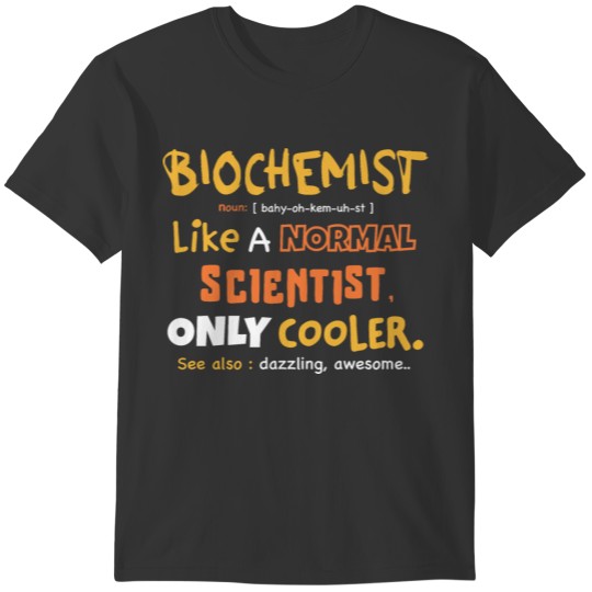 Biochemist definition design, biochemistry student T-shirt