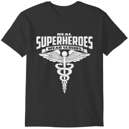 Real Superheroes Wear Scrubs T-shirt
