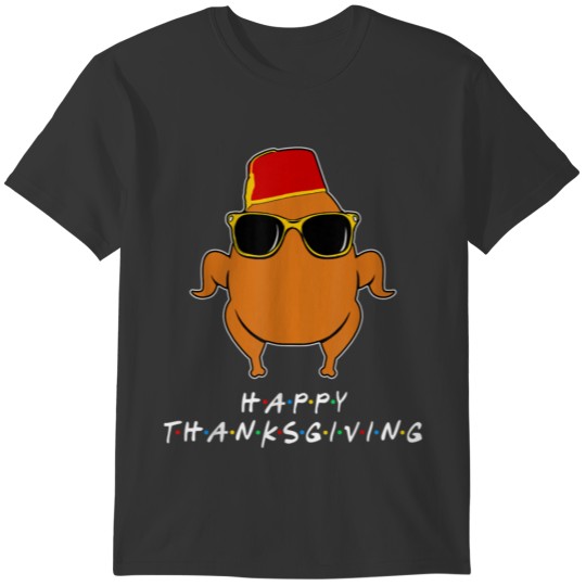Thanksgiving For Friends Funny Turkey T-shirt