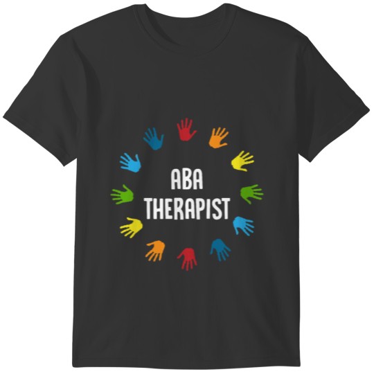 ABA Therapist Succeed Behavior Analyst Autism T-shirt