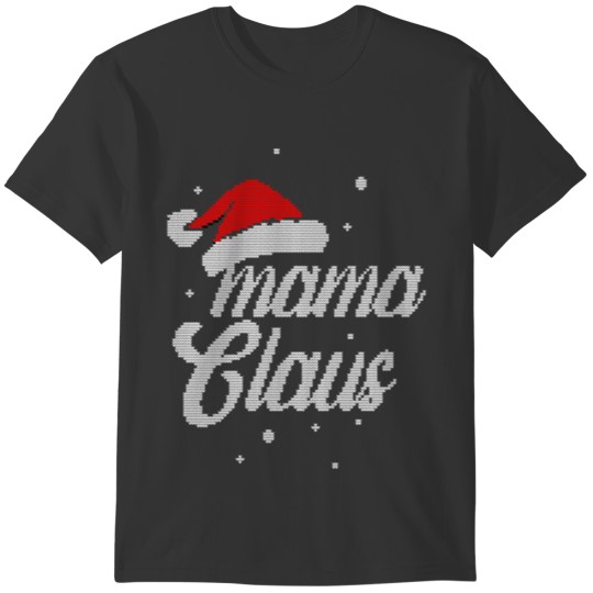Mama Claus Funny Christmas T-shirt