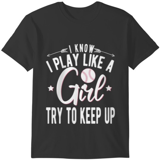 Baseball Team Play Like a Girl Softball gift T-shirt