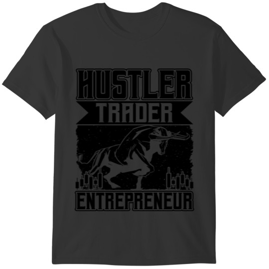 Hustler Trader Entrepreneur T-shirt