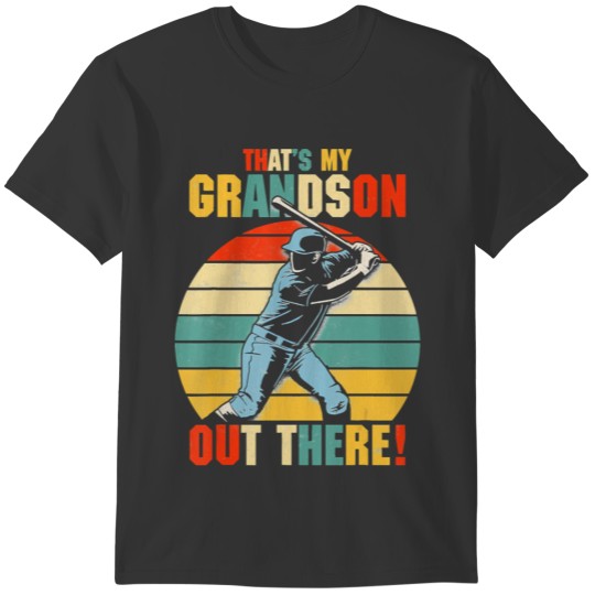 Baseball Baseball Grandma That My Grandson Out The T-shirt