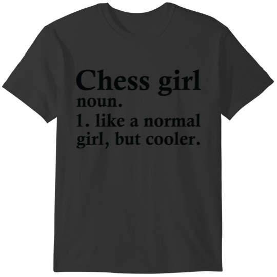 Chess Girl Funny Checkmate Definition T-shirt