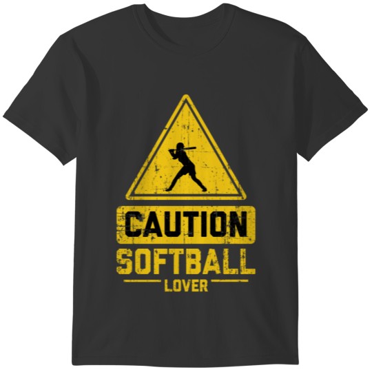 CAUTION SOFTBALL LOVER T-shirt