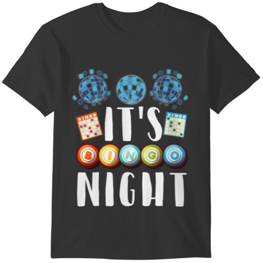 ItS Bingo Night Funny Lucky T-shirt