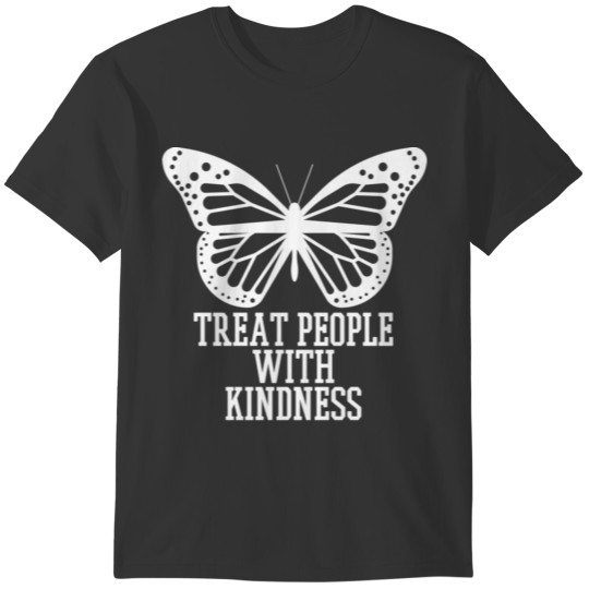 Treat People With Kindness Gifts Positive Message T-shirt