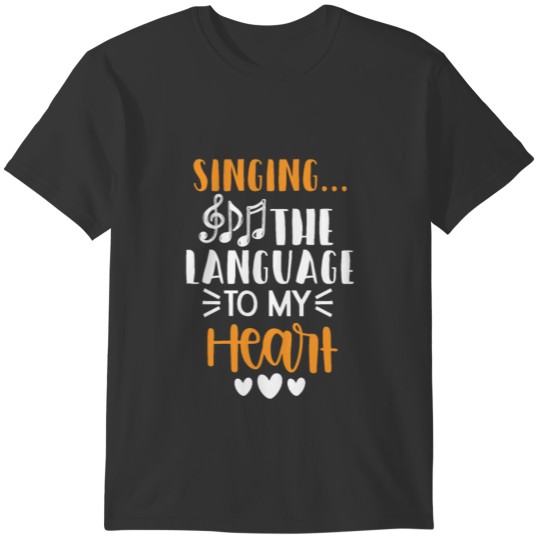 Singing The Language To My Heart Singer Music Note T-shirt