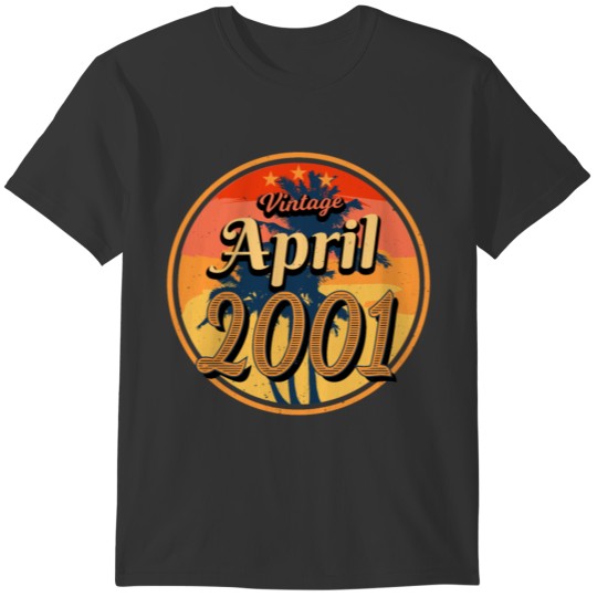Year Of Birth April 2001 T-shirt