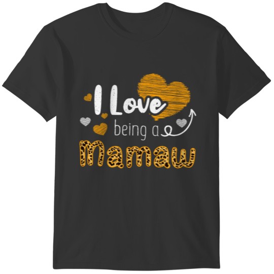 Leopard Love Being Mom Mamaw Mother's Day T-shirt