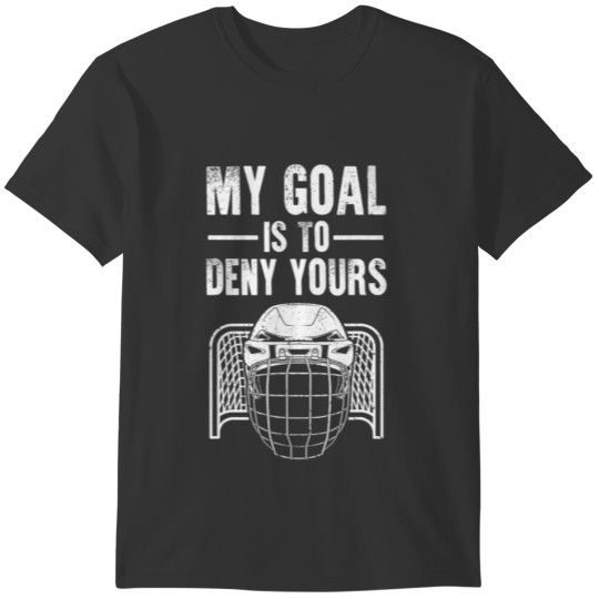 Funny Ice Hockey Goalie Design Kids Men Women Hock T-shirt