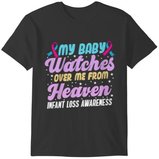 Infant Loss Watches Over Pregnancy Baby T-shirt