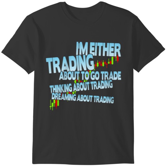I'm either trading T-shirt