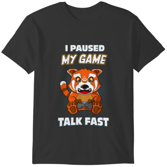Gaming Red Panda Game Paused Funny Gamer T-shirt
