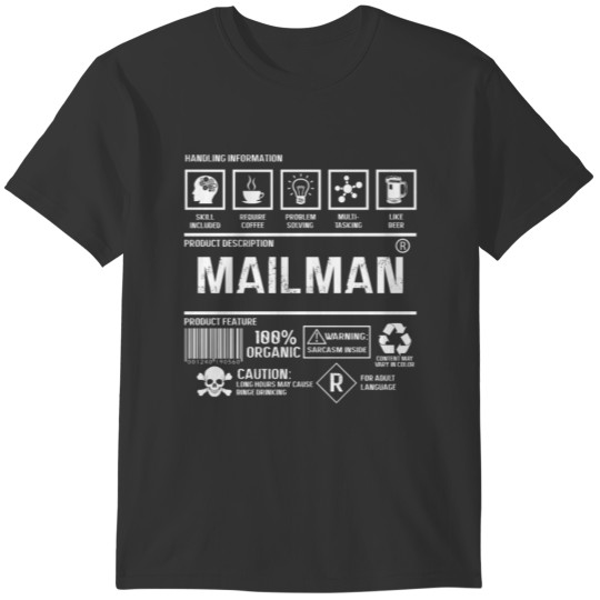Mailman - Long hours may cause binge drinking T-shirt