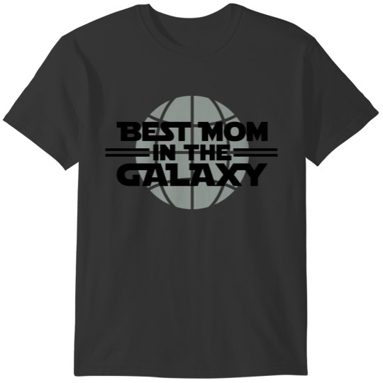 Best mom in the galaxy T-shirt