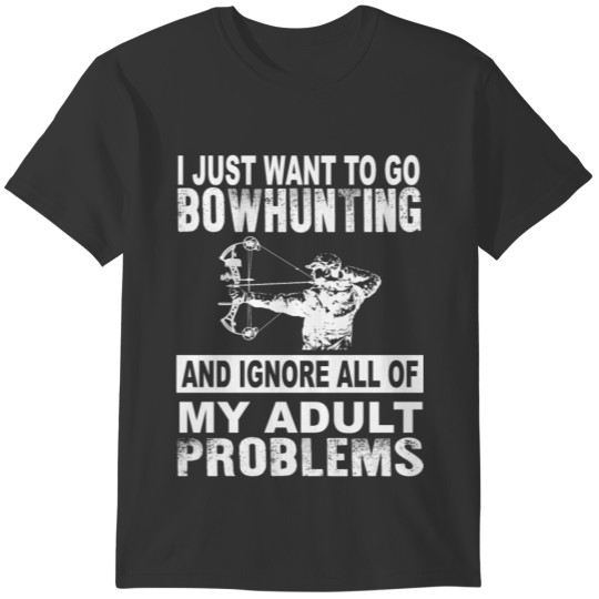 Bowhunting - want to go bowhunting and ignore all T-shirt