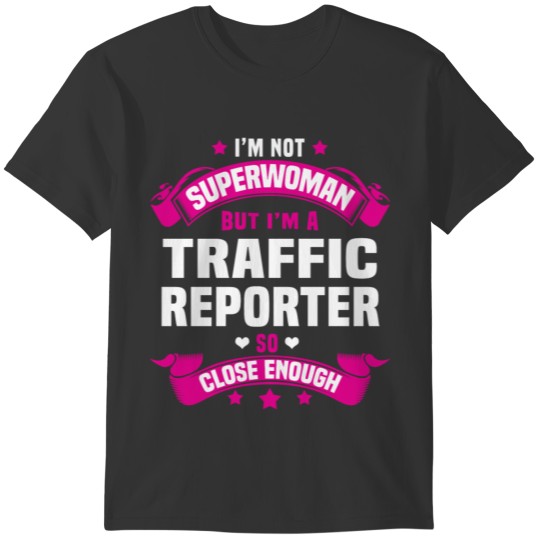 Traffic Reporter T-shirt