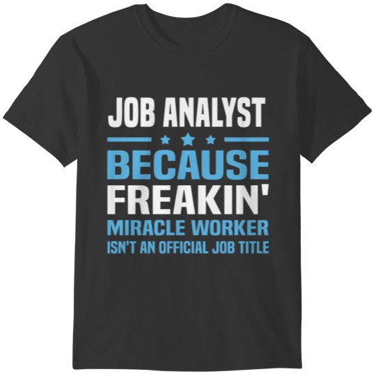 Job Analyst T-shirt