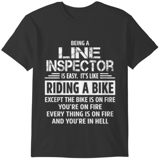 Line Inspector T-shirt