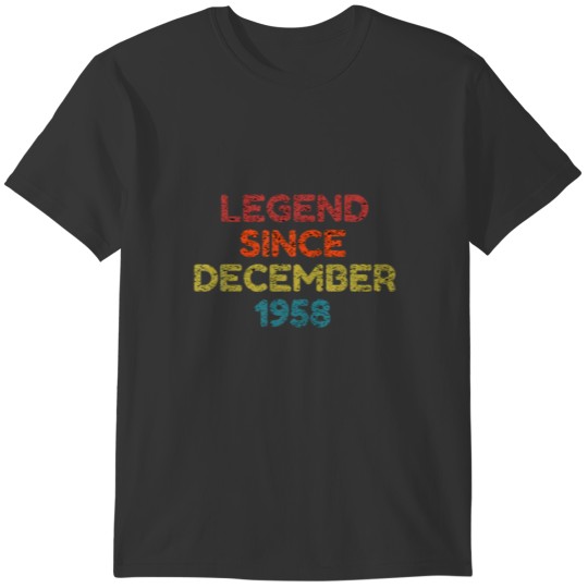 Legend Since December 1958 Retro Birthday Gift T-shirt