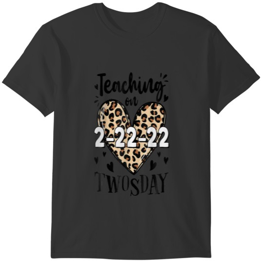 Teaching On Twosday 2222022 Leopard Women Men Twos T-shirt