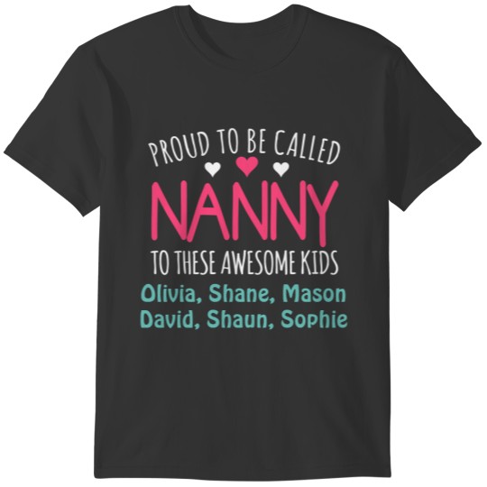 Proud Nanny with Grandkids Names T-shirt