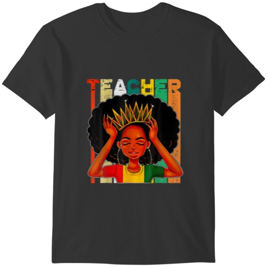 Black History Month Black Woman Girl Teacher Afro T-shirt
