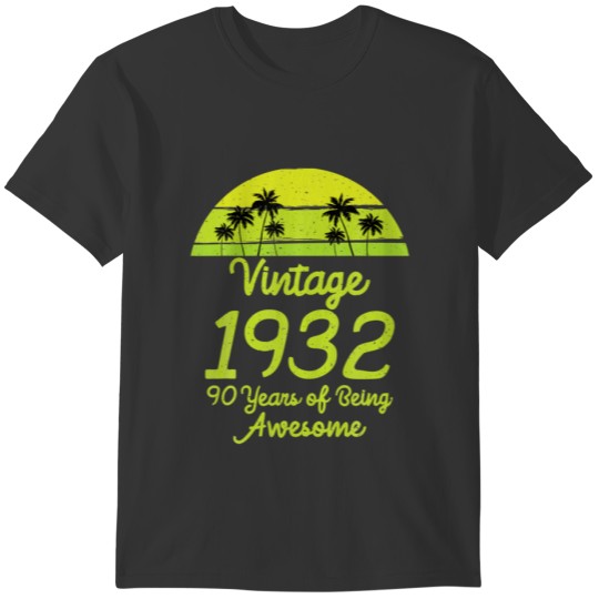 Vintage Retro 1932 T S Limited Edition 90Th Birthd T-shirt