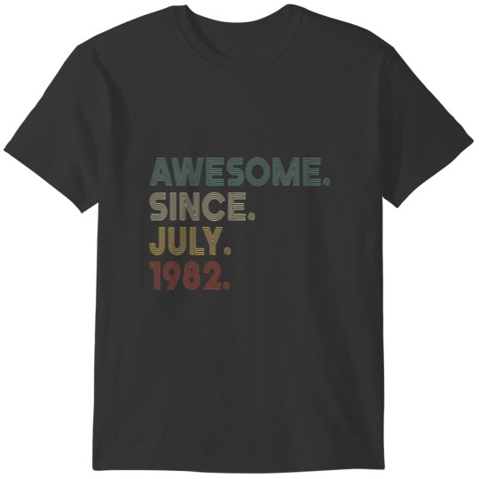 Vintage 40Th Birthday Awesome Since July 1982 40 Y T-shirt