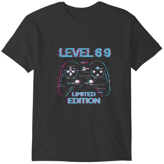 Birthday Level 69 Years Limited Edition Gaming Gif T-shirt