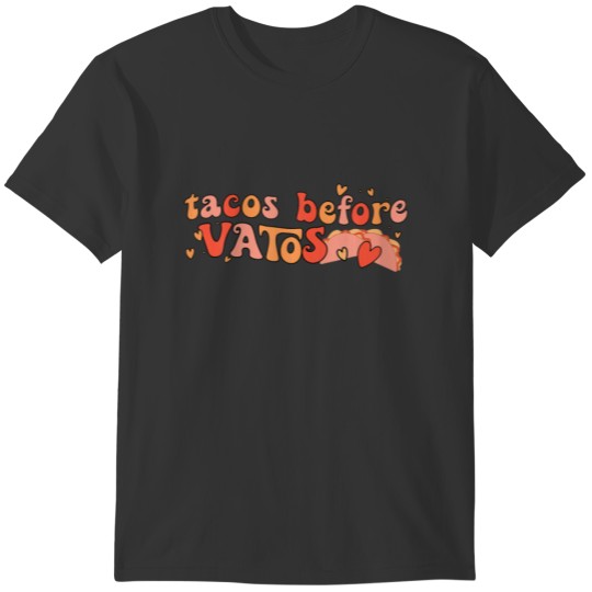 Tacos Before Vatos Mexican Food Lover Couple Valen T-shirt