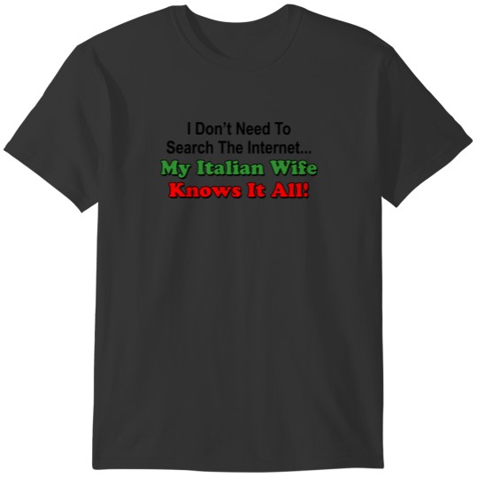 Italian Wife Knows It All T-shirt