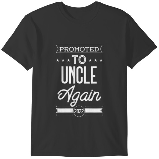 Mens Promoted To Uncle Again 2022 Uncle To Be Agai T-shirt