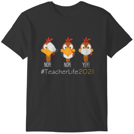 Funny Thanksgiving Teacher 2021 Life Turkey Wearin T-shirt