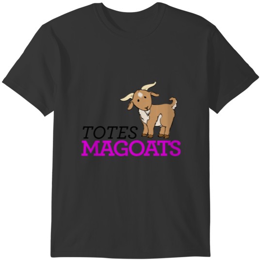 Totally Totes Magoats T-shirt