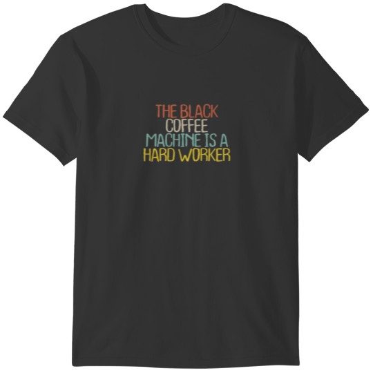Womens Funny Coffee Lovers Cute Mom Saying Coffee T-shirt