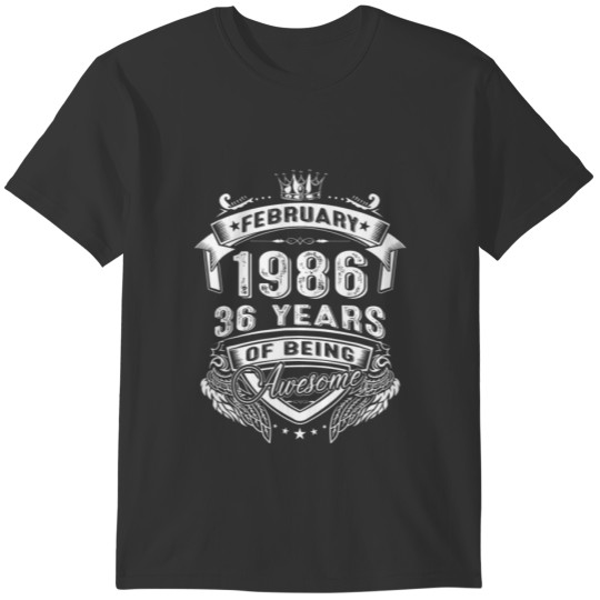 February 1986 36 Years Of Being Awesome Limited Ed T-shirt