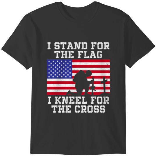 Stand For The Flag, Kneel For The Cross Veterans T-shirt