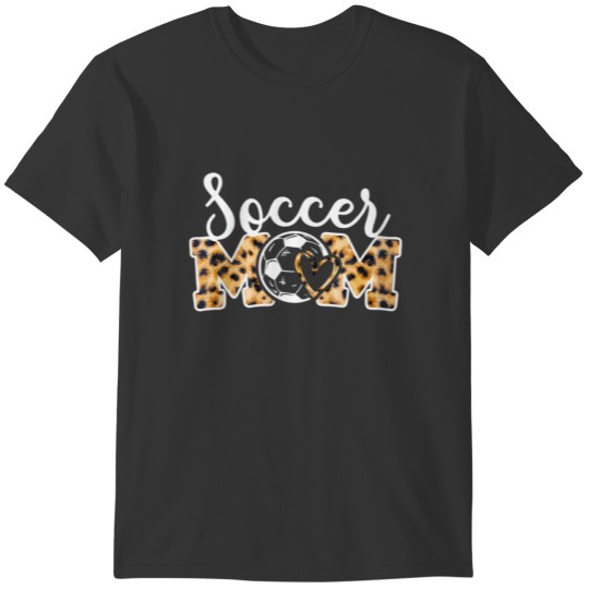 Soccer Mom Leopard Funny Soccer Mom Mother's Day T-shirt