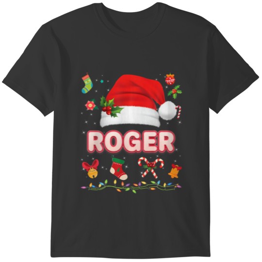 Roger Santa Claus Hat Family Merry Christmas Xmas T-shirt