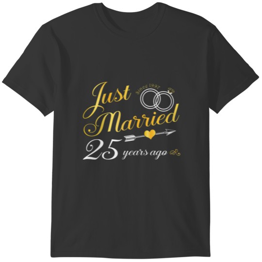 Just Married 25 Years Ago Since 1997 Wedding Anniv T-shirt