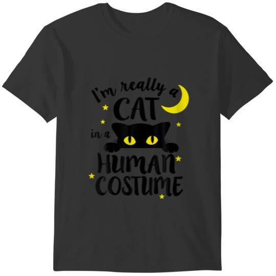 I'm Really A Cat In A Human Costume Black Cat Hall T-shirt