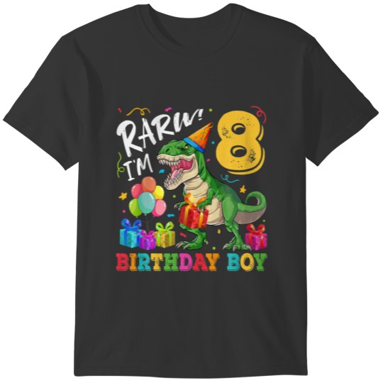 Rawr I'm 8 Birthday Boy Dinosaur T Rex 8Th Birthda T-shirt
