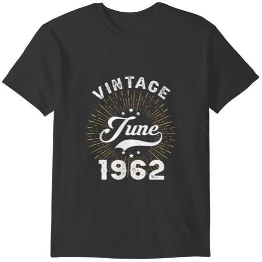 Vintage June 1962 60 Years Old 60 Awesome Since 19 T-shirt