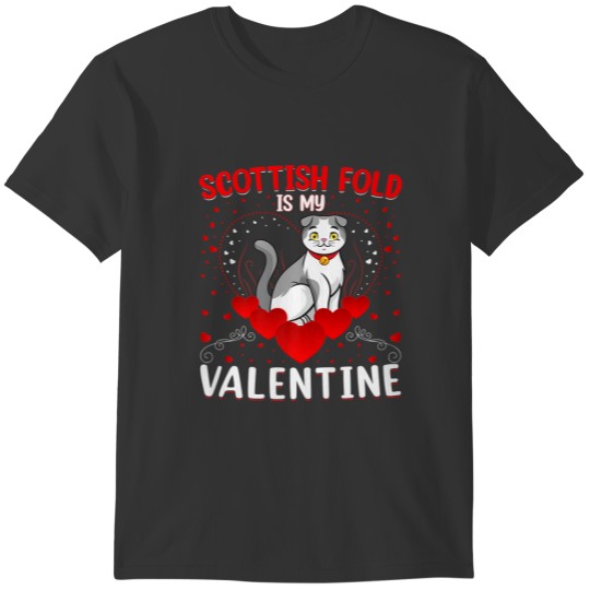 Scottish Fold Is My Valentine Scottish Fold Valent T-shirt