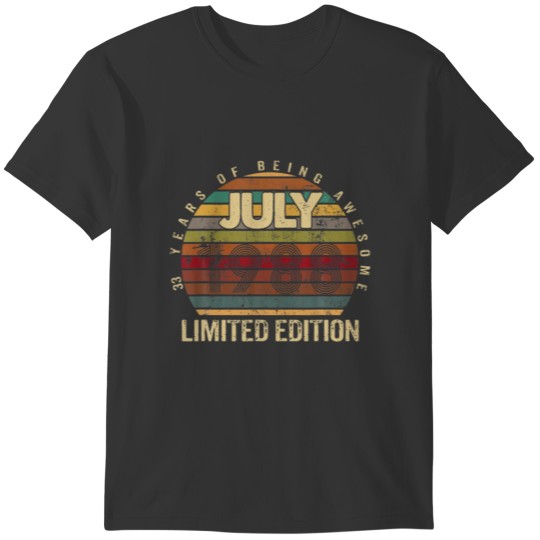 Limited Edition July 1988 33 Years Old Funny 33Rd T-shirt