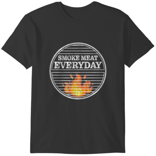Funny BBQ Smoke Meat Everyday Smoker Grilling T-shirt