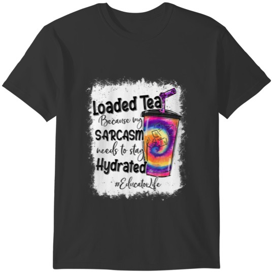 Educator Life Loaded Tea Lover Leopard Tie Dye Sum T-shirt